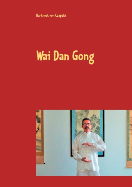 Wai Dan Gong, Paperback / softback Book