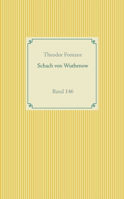 Schach von Wuthenow : Band 146, Paperback / softback Book