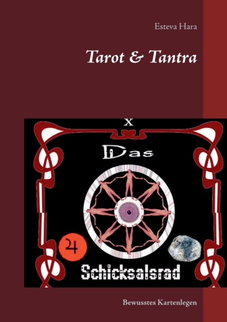 Tarot & Tantra : Bewusstes Kartenlegen, Paperback / softback Book