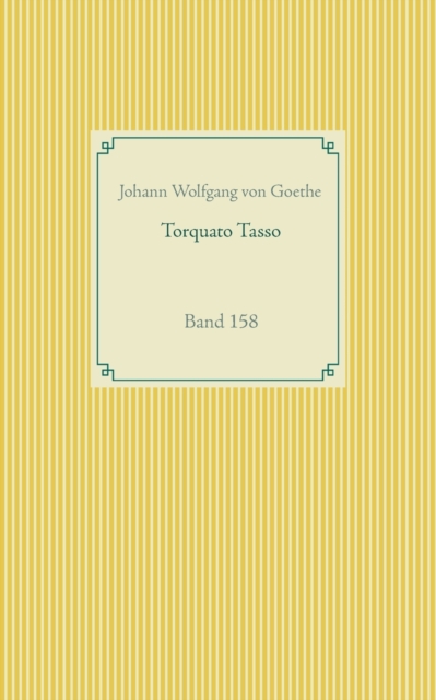 Torquato Tasso : Band 158, Paperback / softback Book