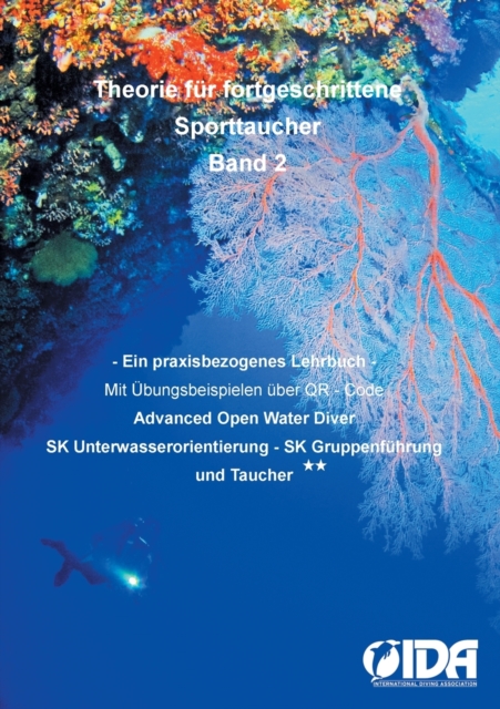 Theorie fur fortgeschrittene Sporttaucher : Ein praxisbezogenes Lehrbuch Taucher**, Paperback / softback Book