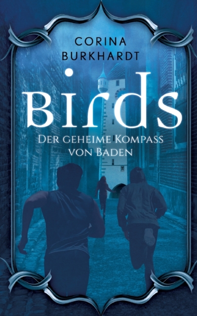 Birds : Der geheime Kompass von Baden, Paperback / softback Book