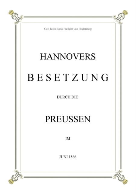 Hannovers Besetzung durch die Preussen im Juni 1866, Paperback / softback Book