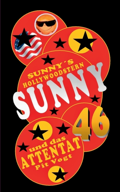 Sunny und das Attentat : Sunny's Hollywoodstern 46, Paperback / softback Book