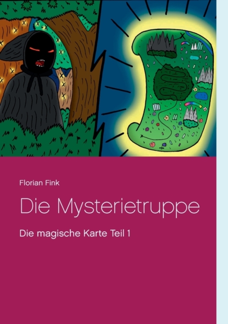 Die Mysterietruppe : Die magische Karte Teil 1, Paperback / softback Book