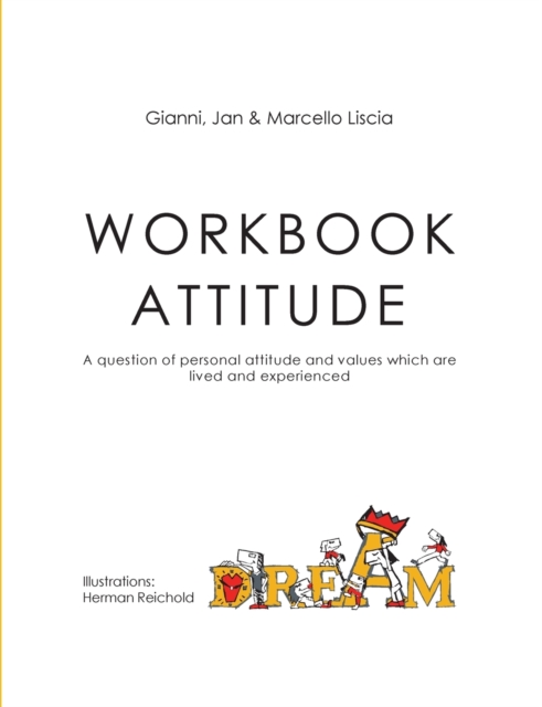 Workbook Attitude : A question of personal attitude and values which are lived and experienced, Paperback / softback Book