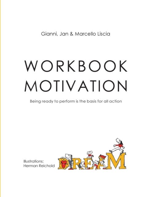 Workbook Motivation : Being ready to perform is the basis for all action, Paperback / softback Book