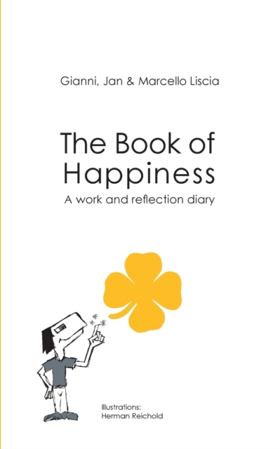 The Book of Happiness : A work and reflection diary, Paperback / softback Book