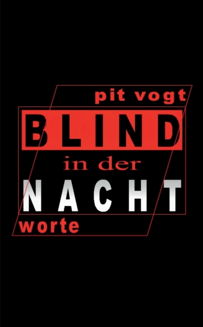 Blind in der Nacht : Worte, Paperback / softback Book