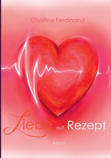 Liebe Auf Rezept, Paperback / softback Book