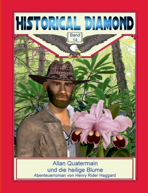 Allan Quatermain und die heilige Blume : Abenteuerroman, Paperback / softback Book