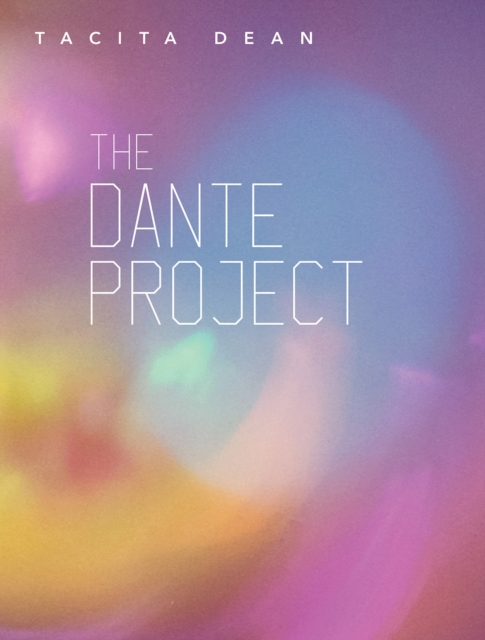 Tacita Dean : The Dante Project, Paperback / softback Book