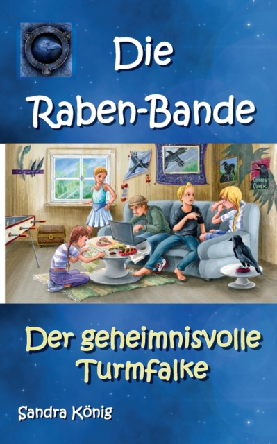 Die Raben-Bande : Der geheimnisvolle Turmfalke, Paperback / softback Book