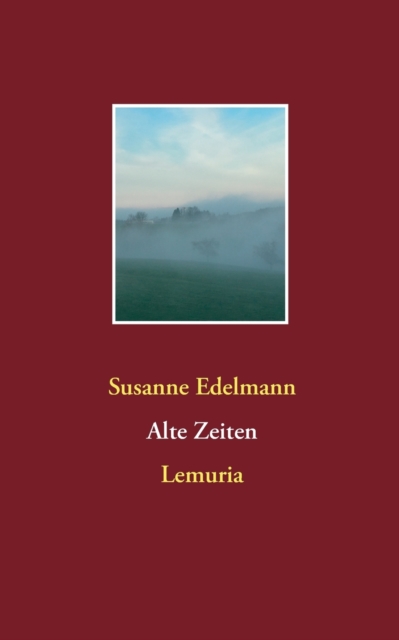 Alte Zeiten : Lemuria, Paperback / softback Book