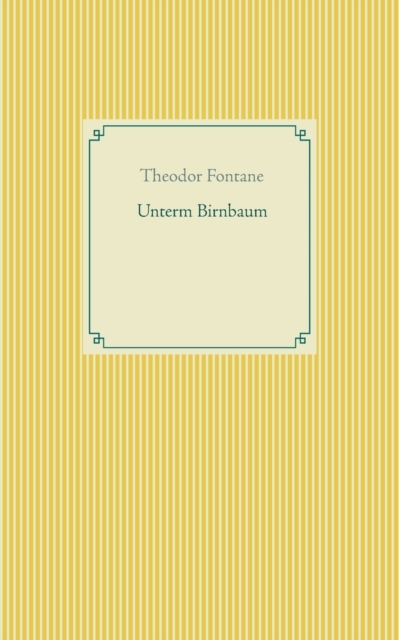 Unterm Birnbaum, Paperback / softback Book