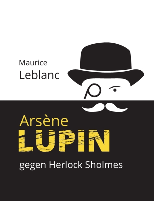 Arsene Lupin gegen Herlock Sholmes : Die blonde Dame, Paperback / softback Book
