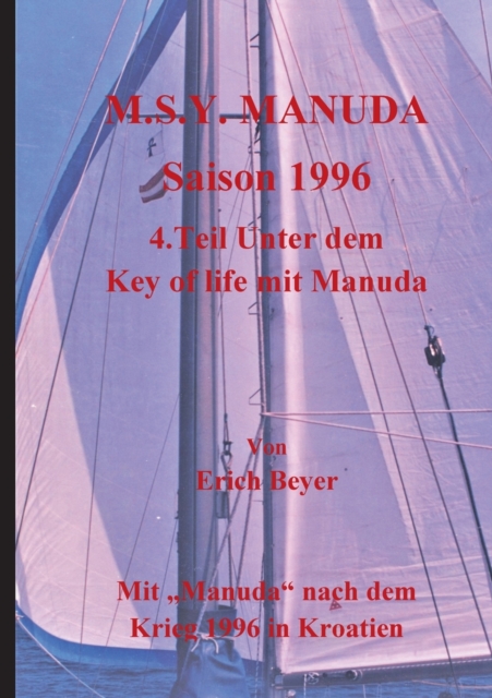 M.S.Y. Manuda Saison 1996 : 4.Teil Unter dem Key of life mit Manuda, Paperback / softback Book