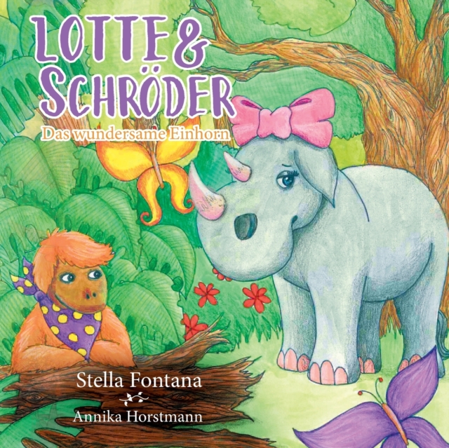 Lotte & Schroder : Das wundersame Einhorn, Paperback / softback Book