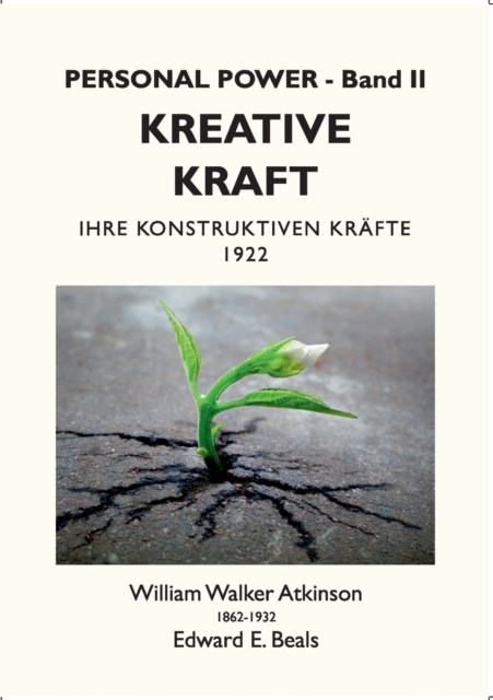 Kreative Kraft : Ihre Konstruktiven Krafte - 1922, Paperback / softback Book