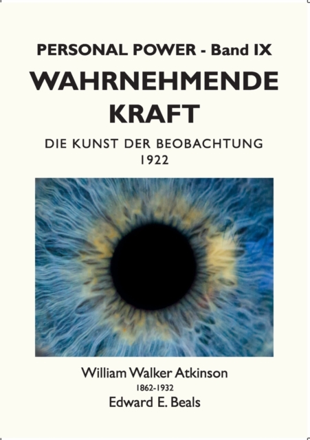 Wahrnehmende Kraft : Die Kunst der Beobachtung, Paperback / softback Book