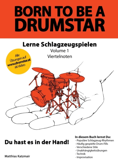Born to be a DRUMSTAR - Lerne Schlagzeugspielen : Vol. 1 - Viertelnoten, Paperback / softback Book