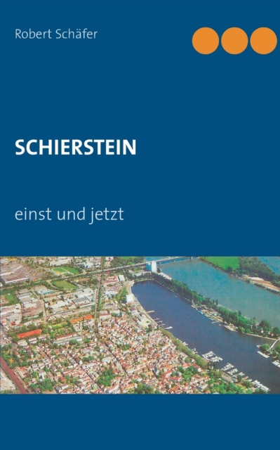 Schierstein : einst und jetzt, Paperback / softback Book