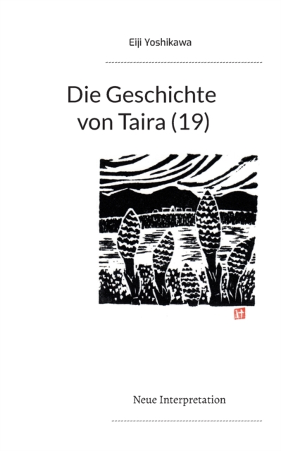 Die Geschichte von Taira (19) : Neue Interpretation, Paperback / softback Book