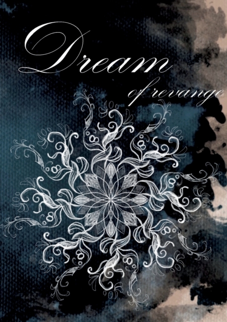 Dream : of revange, Paperback / softback Book