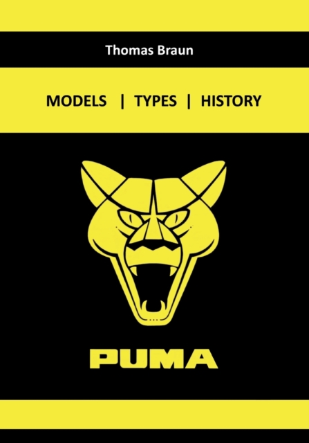 Puma : Models - Technology - History, Paperback / softback Book