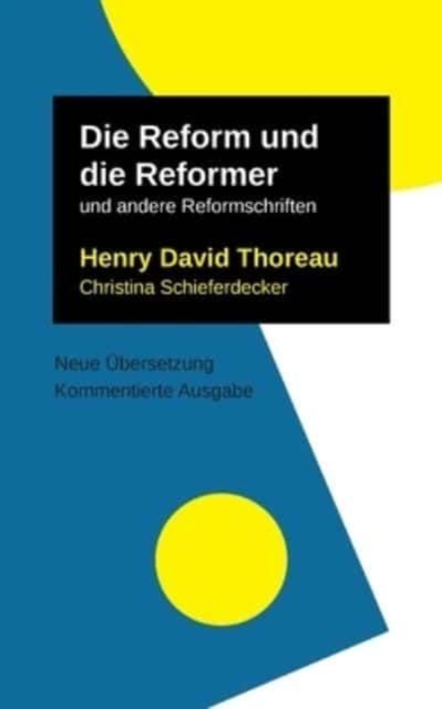 Die Reform und die Reformer : und weitere Texte, Paperback / softback Book