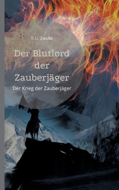 Der Blutlord der Zauberjager : Der Krieg der Zauberjager, Paperback / softback Book