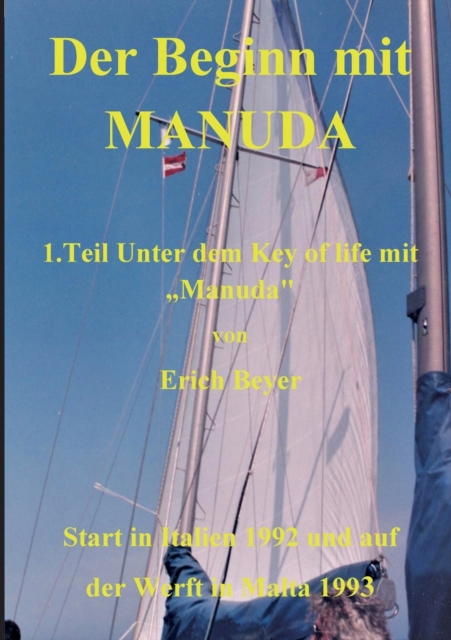 Der Beginn mit Manuda : 1. Teil Unter dem Key of life mit Manuda, Paperback / softback Book