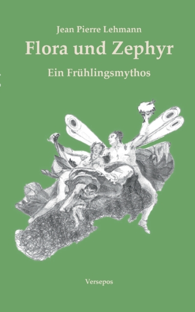 Flora und Zephyr : Ein Fruhlingsmythos, Paperback / softback Book