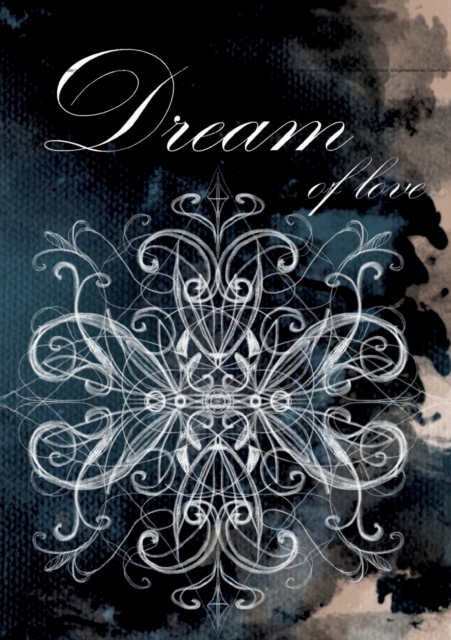 Dream : of love, Paperback / softback Book