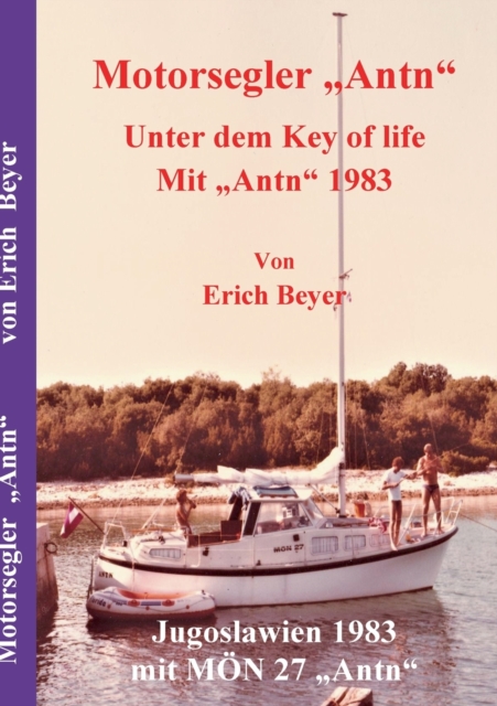 Motorsegler Antn : Unter dem Key of life mit Antn 1983, Paperback / softback Book