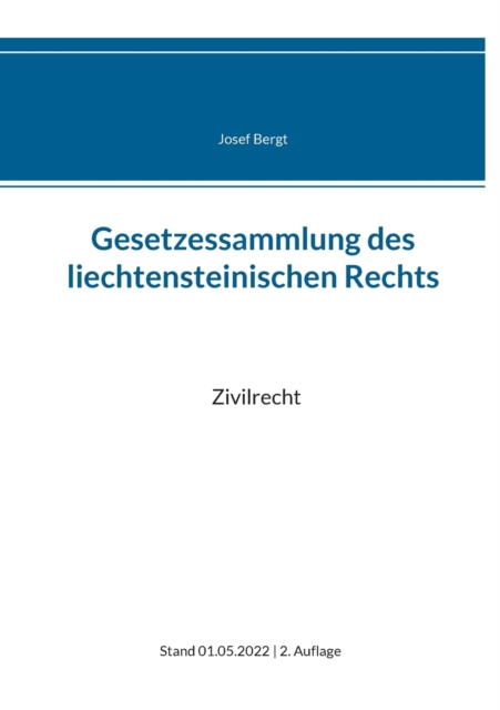 Gesetzessammlung des liechtensteinischen Rechts : Zivilrecht, Paperback / softback Book