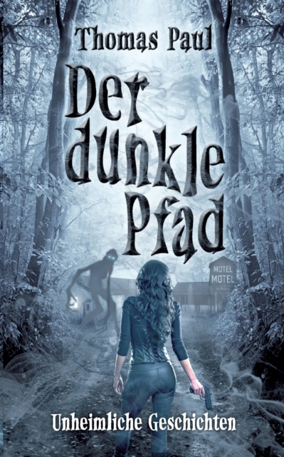 Der dunkle Pfad : Unheimliche Geschichten, Paperback / softback Book