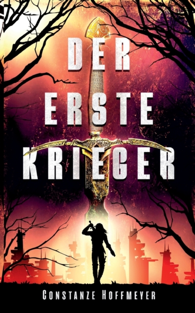Der Erste Krieger : Ein absolut fesselnder Dystopie Thriller, Paperback / softback Book