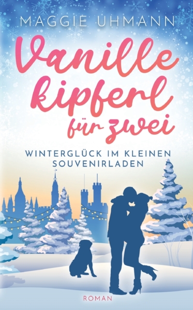 Vanillekipferl fur zwei : Wintergluck im kleinen Souvenirladen, Paperback / softback Book