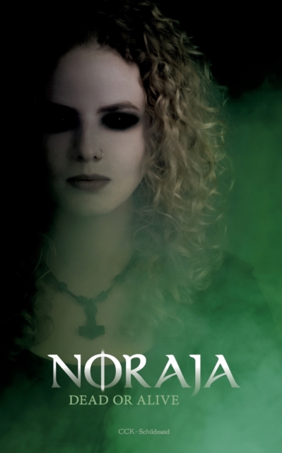 Noraja : Dead or Alive, Paperback / softback Book
