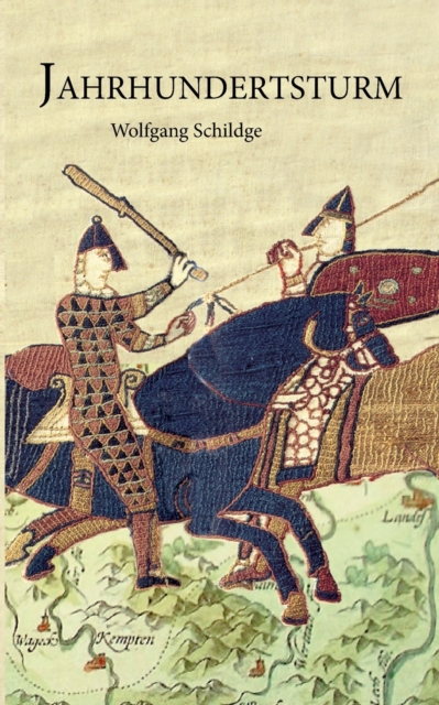 Jahrhundertsturm : Eine Familiengeschichte zur Zeit der Ungarnst?rme im 10. Jahrhundert, Paperback / softback Book