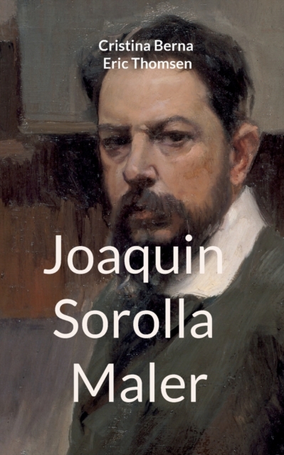Joaquin Sorolla Maler, Paperback / softback Book