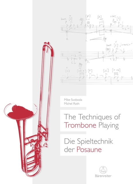 The Techniques of Trombone Playing / Die Spieltechnik der Posaune, PDF eBook
