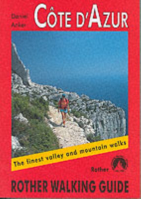 Cote d'Azur : The Finest Valley and Mountain Walks - ROTH.E4817, Paperback Book