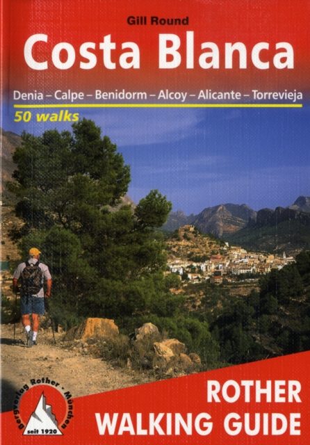 Costa Blanca walking guide Denia/Calpe/Benidorm/Alcoy, Paperback / softback Book