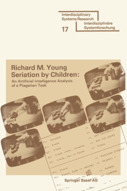 Seriation by Children : An Artificial Intelligence Analysis of a Piagetian Task, Paperback / softback Book