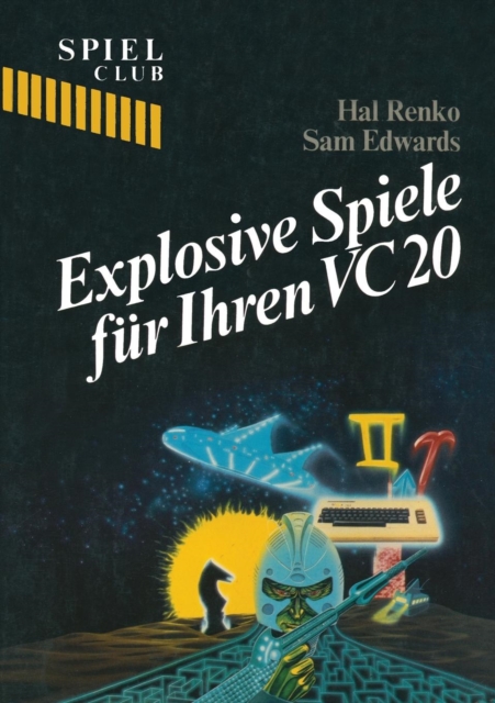 Explosive Spiele Fur Ihren Vc20, Paperback / softback Book