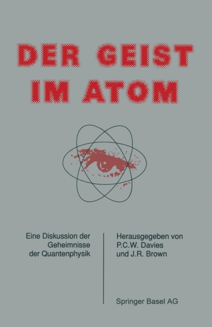Der Geist Im Atom : Eine Diskussion Der Geheimnisse Der Quantenphysik, Paperback / softback Book