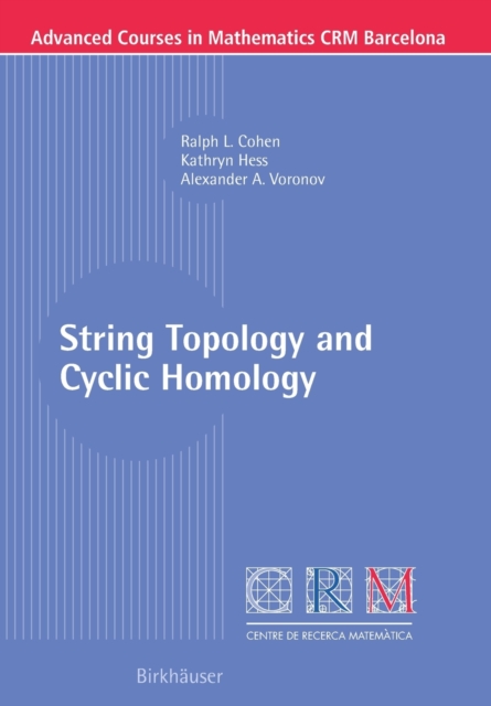 String Topology and Cyclic Homology, Paperback / softback Book