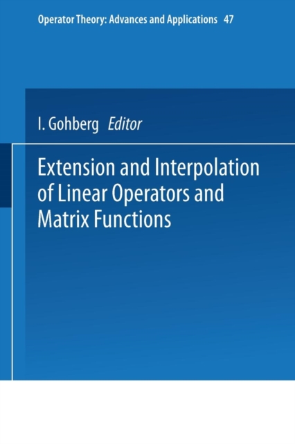 Extension and Interpolation of Linear Operators and Matrix Functions, Paperback / softback Book